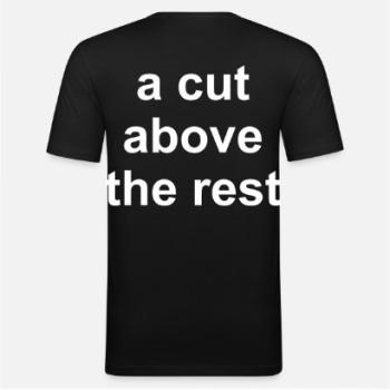 per fas et nefas_SlimFit-T_a cut above the rest